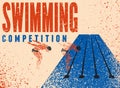 Swimming Competition typographical vintage grunge style poster design. Retro vector illustration.